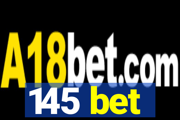 145 bet